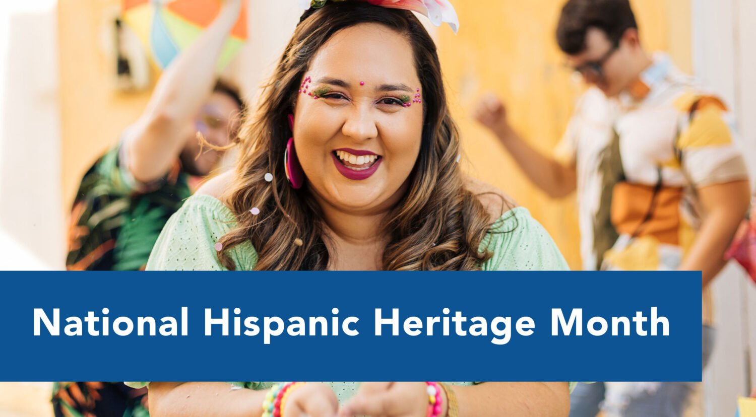 National Hispanic Heritage Month