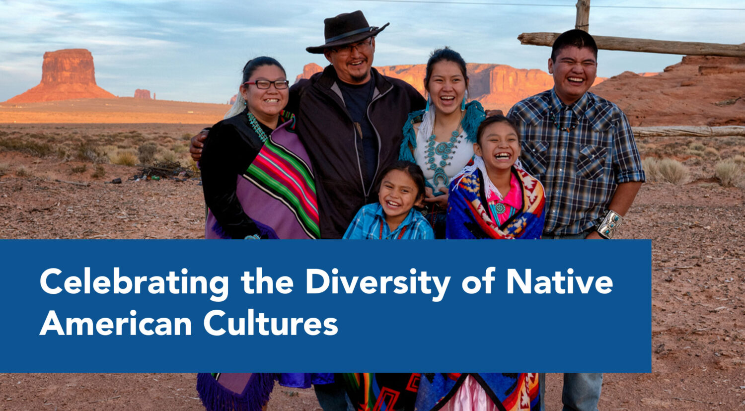 Celebrating the diversity of Native American Cultures