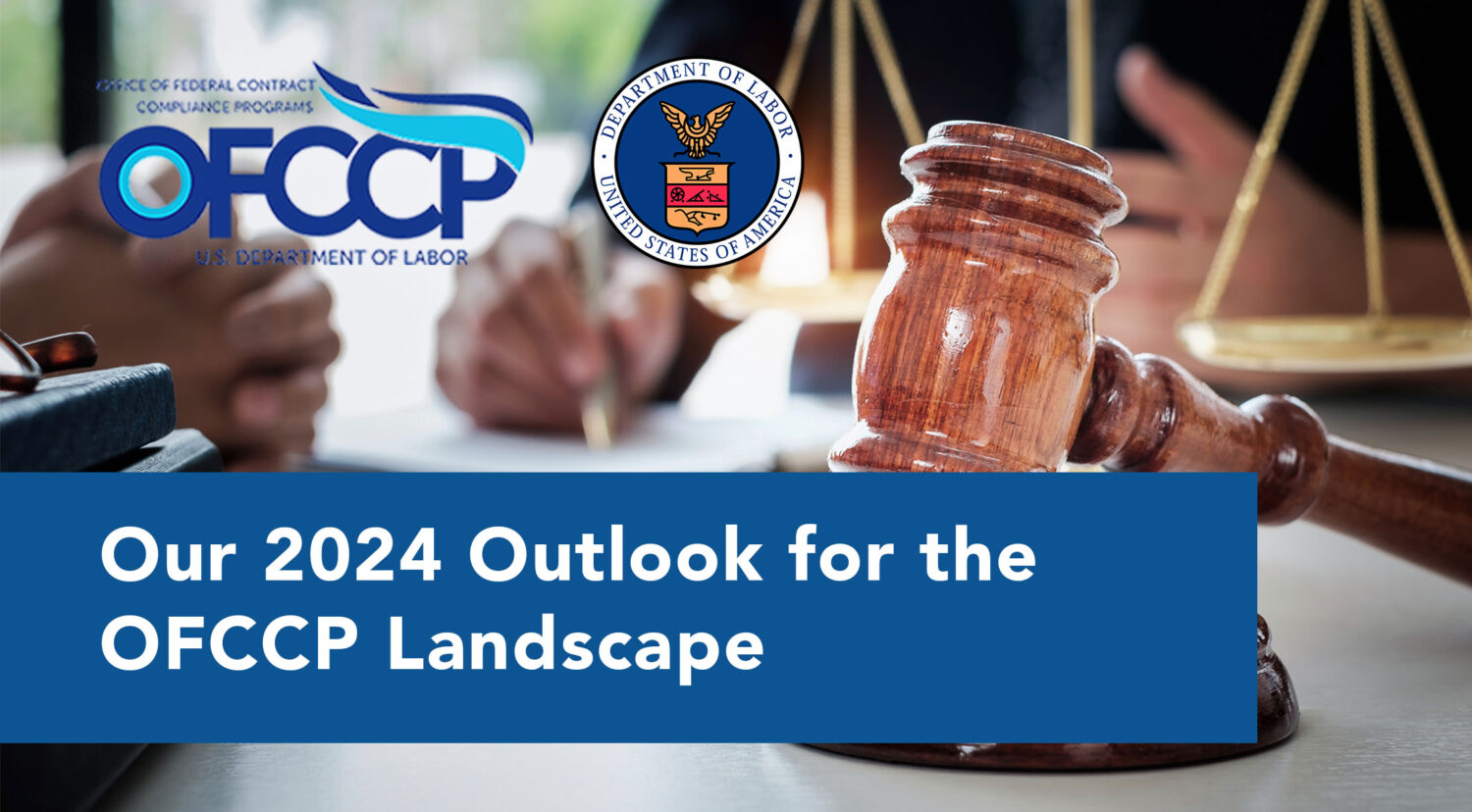 Our 2024 outlook for the OFCCP landscape