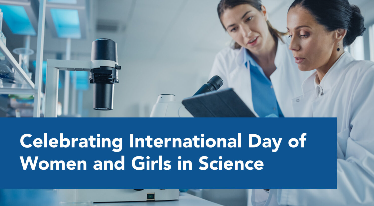 Celebrating the International Day of Women and Girls in Science