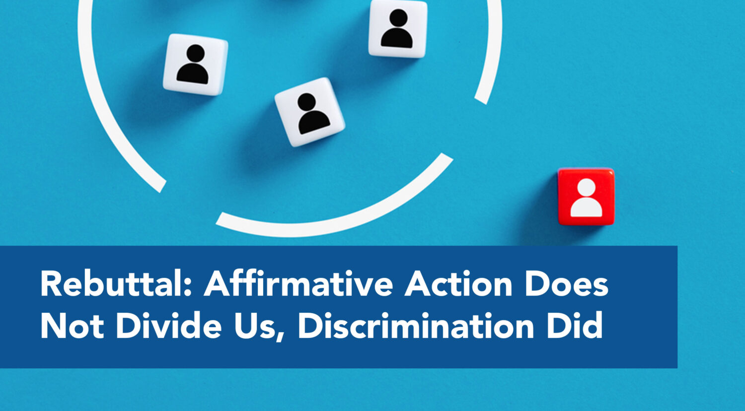 Affirmative Action Does Not Divide Us Discrimination Did