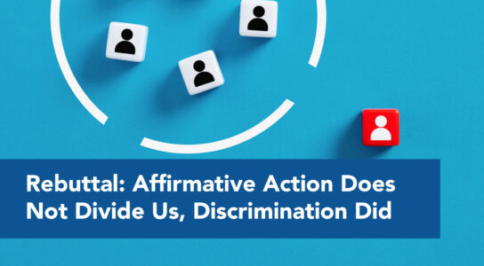 Affirmative Action Does Not Divide Us Discrimination Did